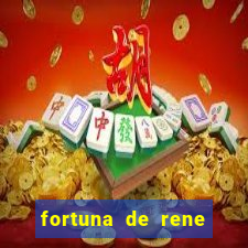 fortuna de rene terra nova